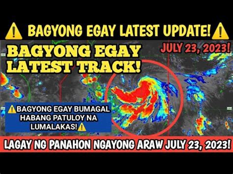 BAGYONG EGAY PATULOY ANG PAGLAKAS MGA APEKTADONG LUGAR ALAMIN WEATHER