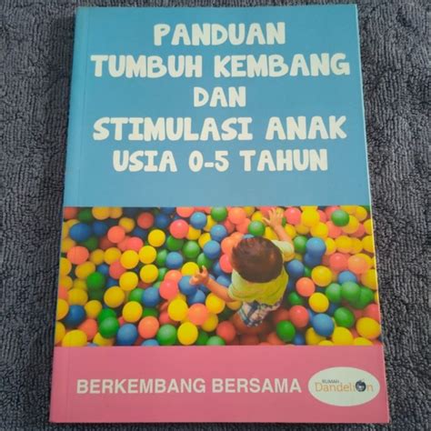 Jual Live Buku Panduan Tumbuh Kembang Dan Stimulasi Anak Usia 0 5 Tahun