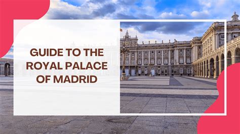 A Complete Guide to Visit the Royal Palace of Madrid