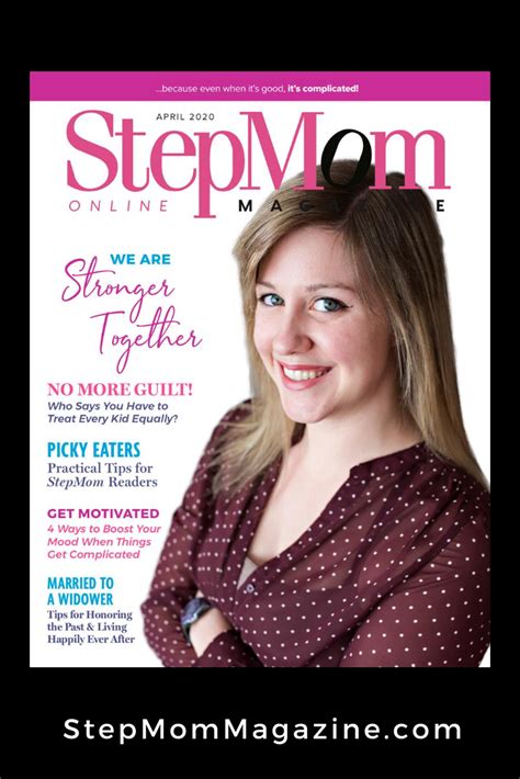 April 2020 Issue Stepmom Magazine Step Moms Step Mom Advice Mom