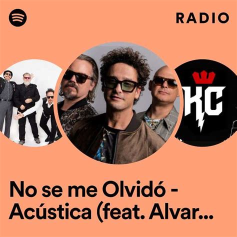 No Se Me Olvid Ac Stica Feat Alvaro Paiva Bimbo Radio Playlist