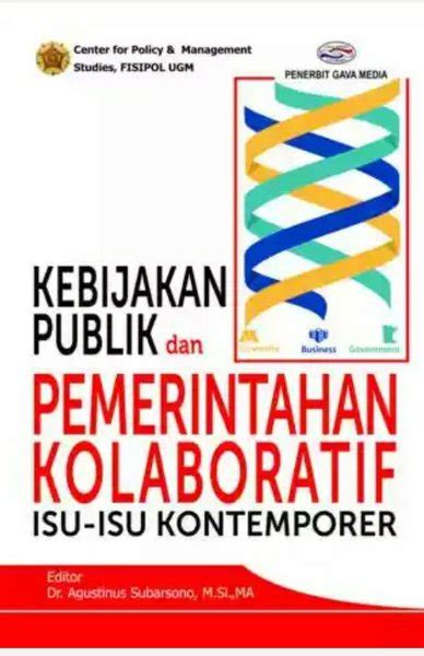 Jual Buku Kebijakan Publik Dan Pemerintah Kolaboratif Isu Isu