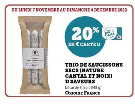 Promo Trio De Saucissons Secs Nature Cantal Et Noix U Saveurs Chez