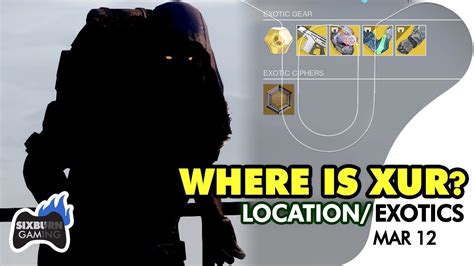 DESTINY 2 Where Is Xur This Week Xur S Location Today Exotics Weapons