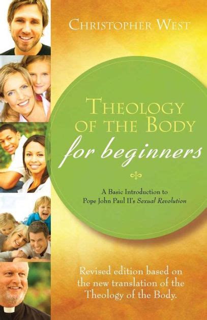 Theology Of The Body For Beginners A Basic Introduction To Pope John