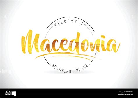 Macedonia Welcome To Word Text With Handwritten Font And Golden Texture