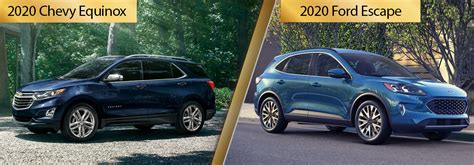 2020 Chevy Equinox Vs 2020 Ford Escape Comparisons