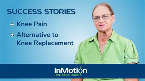 Inmotion Pain Solutions Knee Replacement Alternative Linda Youtube