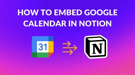 How To Embed Google Calendar In Notion Create With Notion