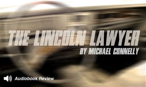 Audiobook Review: The Lincoln Lawyer - Literary Quicksand