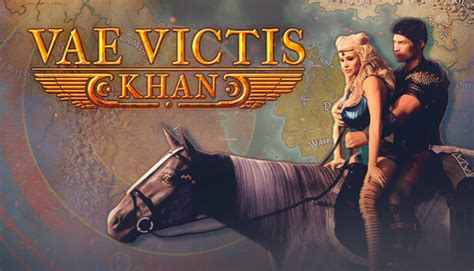 Vae Victis Khan Fiefdom Battle Consistent Winning Strategy Steamah