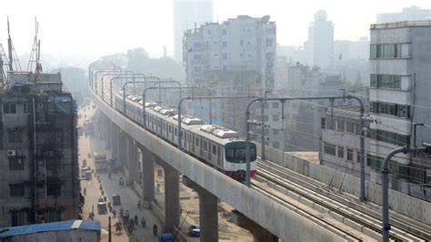 Bangladesh Densely Populated Dhaka Gets First Metro Line BBC News