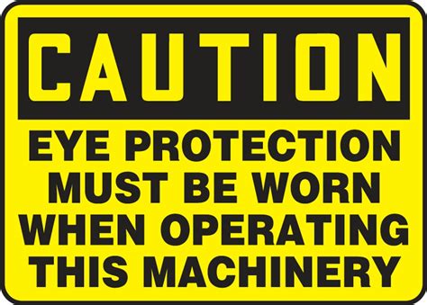 Contractor Preferred Osha Caution Safety Sign Eye Protection Must Be