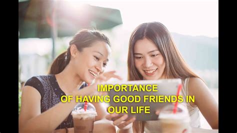 Importance Of Having Good Friends In Our Life Youtube