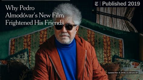 Why Pedro Almodóvar’s Newest Film Frightened His Friends - The New York ...