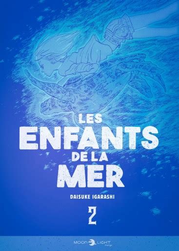 Vol 2 Enfants De La Mer Les Moonlight Manga Manga News