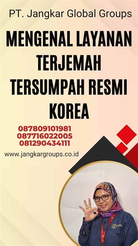 Mengenal Layanan Terjemah Tersumpah Resmi Korea Jangkar Global Groups