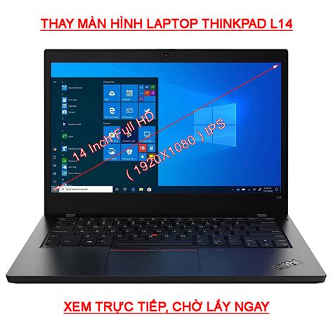 Thay Màn Hình Laptop Lenovo Thinkpad L14 G2 Gen 2 Fhd 1920x1080 Ips