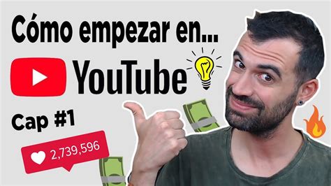 Empezar En Youtube Desde CERO Curso Youtube 1 YouTube