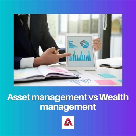 Asset Vs Wealth Management Difference And Comparison