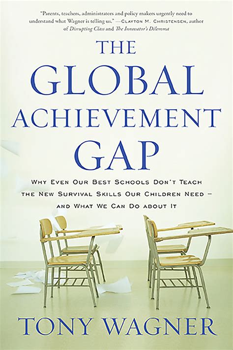 The Global Achievement Gap — Tony Wagner