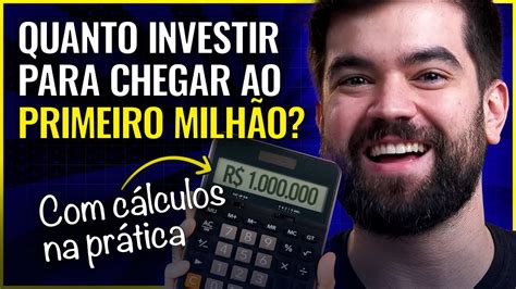 Descubra Quanto VocÊ Precisa Investir Pra Ter 1 MilhÃo De Reais Com