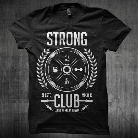 Strong Club Shirt Design Tshirt Factory