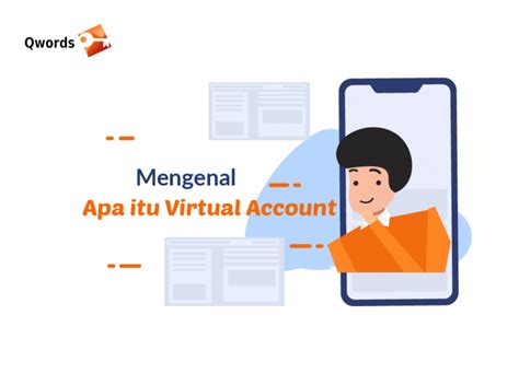 virtual account  keunggulan  kerjanya