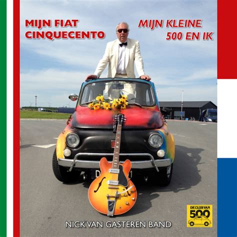 Mijn Fiat Cinquecento Nick Van Gasteren