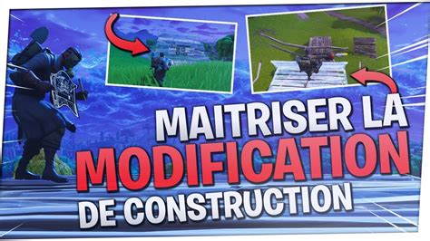 Tuto Modifier Ses Constructions Comme Un Pro Fortnite Battle