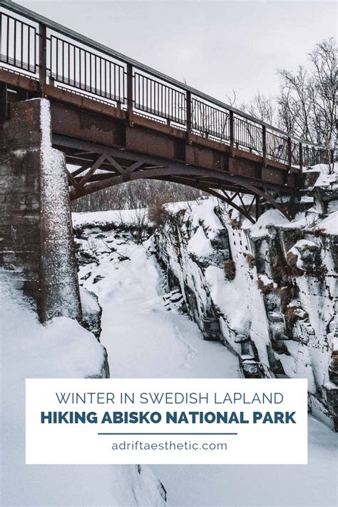 Hiking Abisko National Park in Winter — Adrift Aesthetic