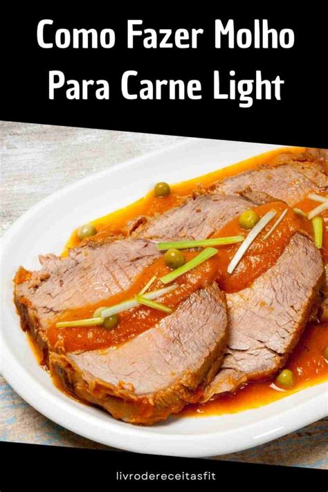 Como Fazer Molho Para Carne Light Livro De Receitas Fit