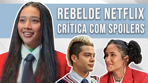 Mj Surpreendeu EmÍlia E Andi SÃo O Melhor Casal Rebelde Netflix Crítica Completa Com