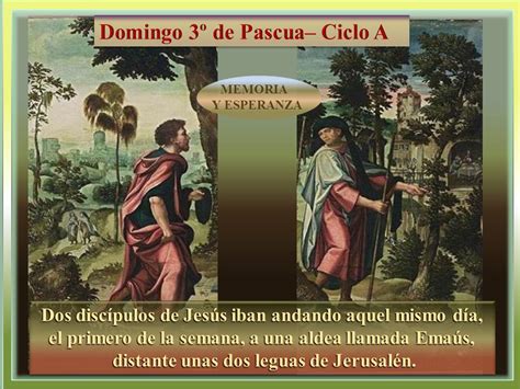 Dos discípulos de Jesús iban andando aquel mismo día el primero de la