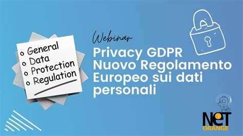 Webinar Privacy Gdpr Nuovo Regolamento Europeo Sui Dati Personali Youtube