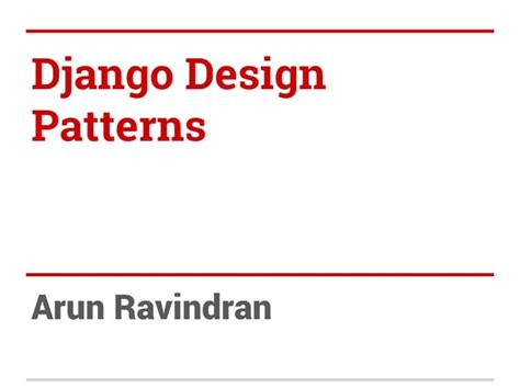 Django Patterns Pycon India 2014 Ppt