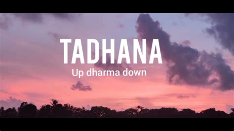 Tadhana - Up Dharma Down (lyrics) - YouTube