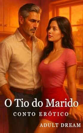 Conto Erotico Tio - Amazon.com.br eBooks Kindle: O Tio do Marido - Conto Erótico (Explícito ...