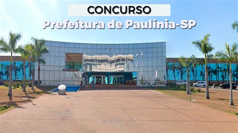 Prefeitura de Paulínia SP abre concurso público para 37 cargos veja