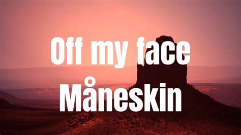 face maneskin lyrics youtube