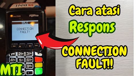 Cara Mengatasi Respon Connection Fault Di Edc Bni Mti Youtube