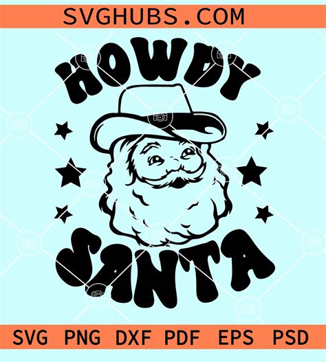 Howdy Santa Svg Cowboy Santa Svg Western Christmas Svg Retro