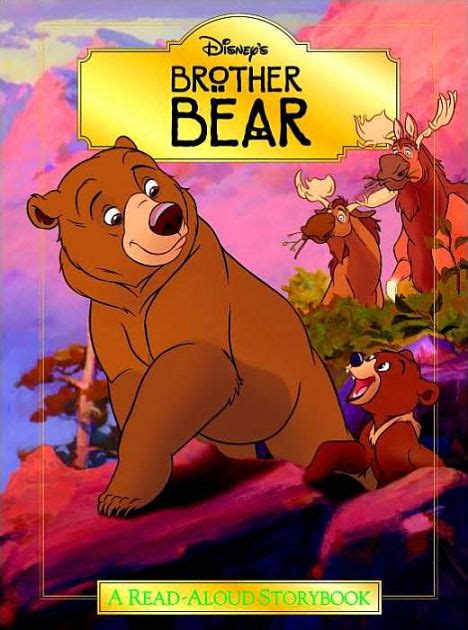 Brother Bear Disney S Brother Bear By Disney Press Staff Hardcover Barnes And Noble®