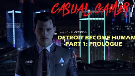 Detroit Become Human Chapter Hostage Prologue Gameplay Walkthrough