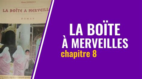 La Bo Te Merveilles Chapitre Youtube