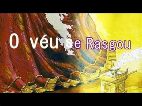 Livre acesso ao Pai o véu do templo se rasgou YouTube