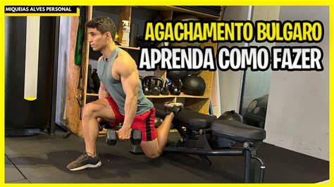 Agachamento Bulgaro Halter Como Fazer Youtube