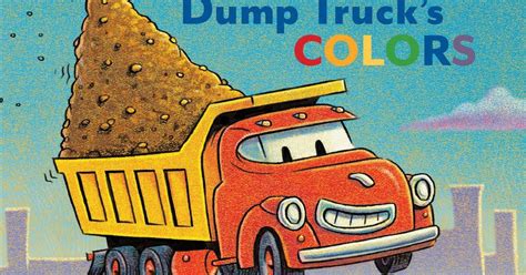 kiss  book dump trucks colors  sherri duskey rinker essential