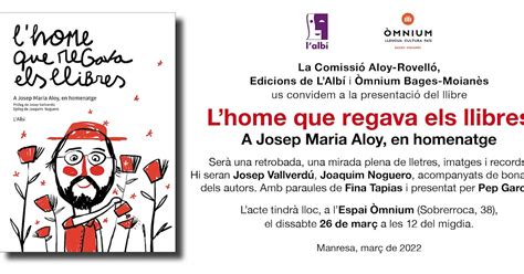 Raps Dia L Home Que Regava Els Llibres Homenatge A Josep Maria Aloy