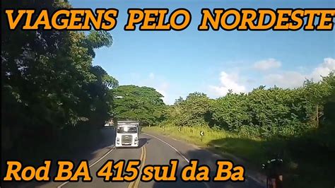 VIAGENS PELO NORDESTE ROD BA 415 VIDA DE CAMINHONEIRO V 08 01 23